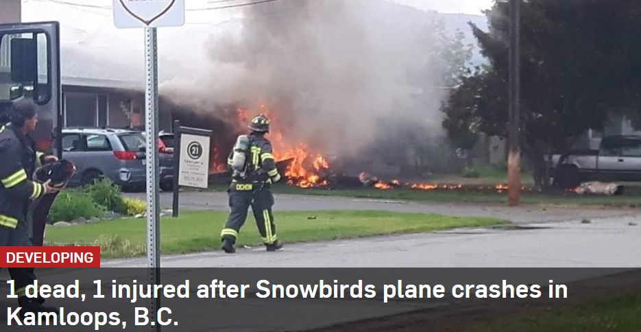 惨剧!加拿大皇家空军雪鸟飞行队飞机在Kamloops居民区坠毁一死一重伤 现场浓烟滚滚火光四起